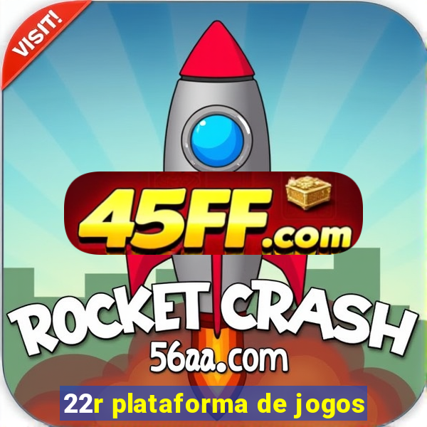 22r plataforma de jogos